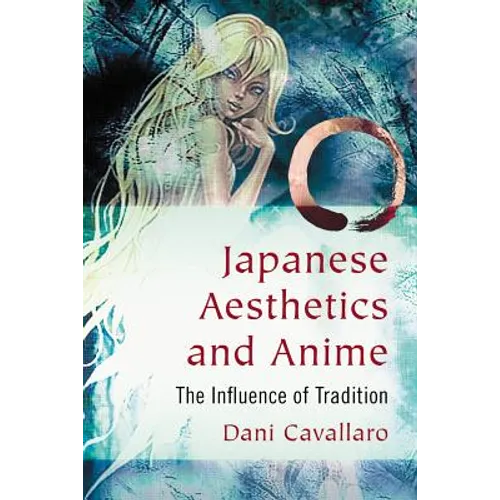 Japanese Aesthetics and Anime: The Influence of Tradition