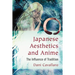 Japanese Aesthetics and Anime: The Influence of Tradition