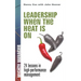 Leadership When the Heat Is on