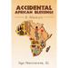 Accidental African Blessings: A Memoir