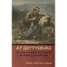 At Gettysburg, or, What a Girl Saw and Heard of the Battle: A True Narrative