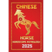 Horse Chinese Horoscope 2025