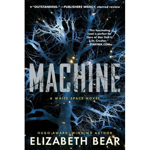 Machine: A White Space Novel