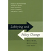 Lobbying and Policy Change: Who Wins, Who Loses, and Why