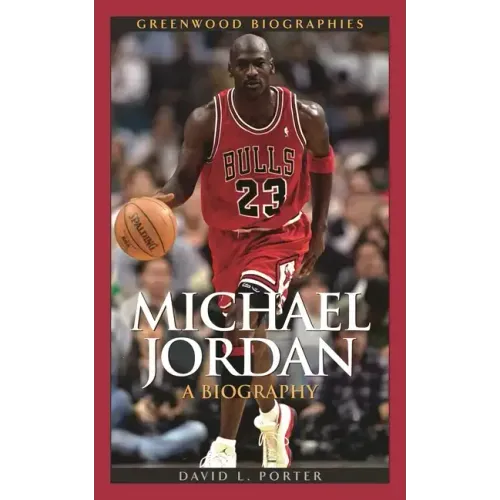 Michael Jordan: A Biography