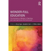 Wonder-Full Education: The Centrality of Wonder in Teaching and Learning Across the Curriculum