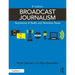 Broadcast Journalism: Techniques of Radio and Television News