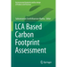 Lca Based Carbon Footprint Assessment