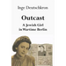 Outcast: A Jewish Girl in Wartime Berlin