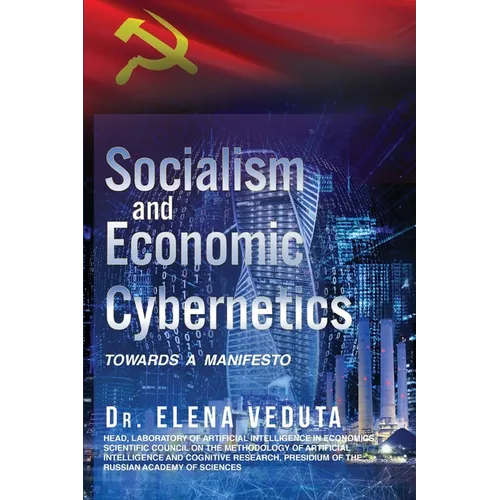 Socialism And Economic Cybernetics: Towards a Manifesto