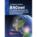 BACnet: The Global Standard for Building Automation and Control Networks
