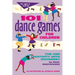101 Dance Games for Children: Fun and Creativity with Movement