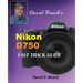 David Busch's Nikon D750 Fast Track Guide