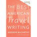 The Best American Travel Writing