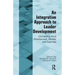 An Integrative Approach to Leader Development: Connecting Adult Development, Identity, and Expertise