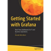 Getting Started with Grafana: Real-Time Dashboards for It and Business Operations