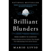Brilliant Blunders: From Darwin to Einstein: Colossal Mistakes by Great Scientists That Changed Our Understanding of Life and the Universe