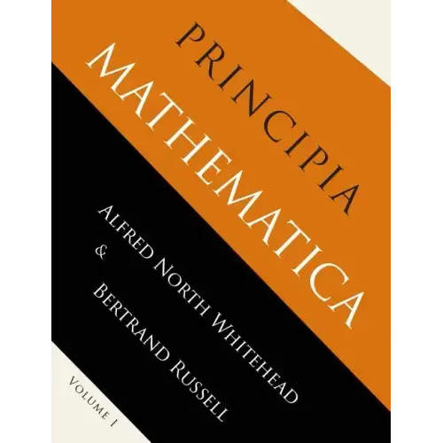 Principia Mathematica: Volume One