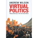Virtual Politics: Faking Democracy in the Post-Soviet World