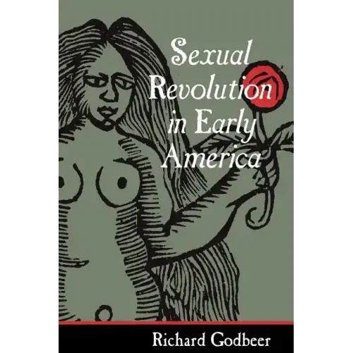 Sexual Revolution in Early America