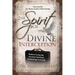 The Spirit of Divine Interception: Rediscovering the Greatest Spiritual Technology on Earth