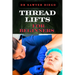 Thread Lifts for Beginners: Comprehensive Guide To Non-Surgical Facial Rejuvenation, Techniques, Benefits, And Aftercare Tips
