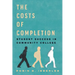 The Costs of Completion: Student Success in Community College