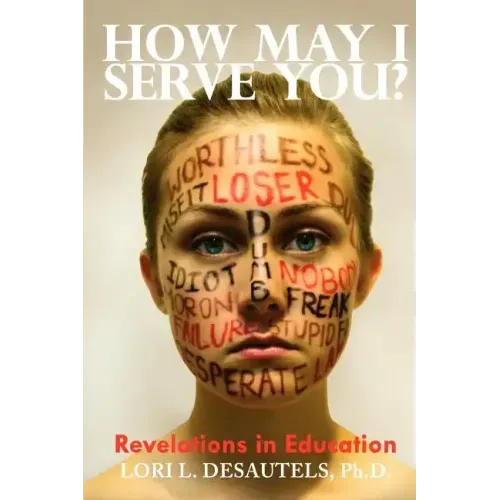 How May I Serve You? Revelations in Education