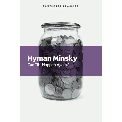 Can It Happen Again?: Essays on Instability and Finance