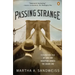 Passing Strange: A Gilded Age Tale of Love and Deception Across the Color Line