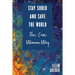 Stay Sober and Save the World the Cave Woman Way