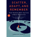 Scatter, Adapt, and Remember: How Humans Will Survive a Mass Extinction
