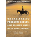 There Are No Problem Horses, Only Problem Riders