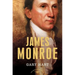 James Monroe: The American Presidents Series: The 5th President, 1817-1825
