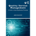 Quality Service Management: A Guide to Improving Business Processes