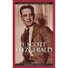 F. Scott Fitzgerald: A Biography