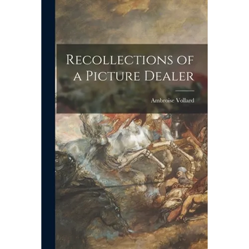 Recollections of a Picture Dealer