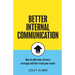 Better Internal Communication: How to add value, be strategic and fast track your career