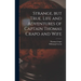 Strange, but True. Life and Adventures of Captain Thomas Crapo and Wife
