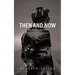 Then and Now: My Road to Survival