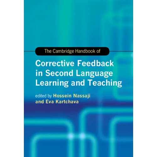 The Cambridge Handbook of Corrective Feedback in Second Language Learning and Teaching