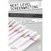 Next Level Screenwriting: Insights, Ideas and Inspiration for the Intermediate Screenwriter