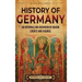 History of Germany: An Enthralling Overview of Major Events and Figures