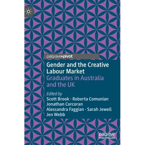 Gender and the Creative Labour Market: Graduates in Australia and the UK