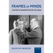 Frames of Minds: A History of Neuropsychiatry on Screen
