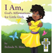I Am: God's Affirmations for Little Girls/God's Affirmations for Little Boys