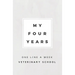 My Four Years: One Line A Week Veterinary School: Vet School Memory Book