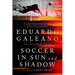 Soccer in Sun and Shadow