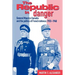 The Republic in Danger: General Maurice Gamelin and the Politics of French Defence, 1933 1940