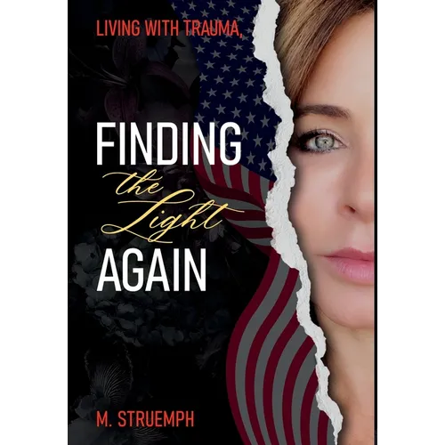 Living with Trauma, Finding the Light Again